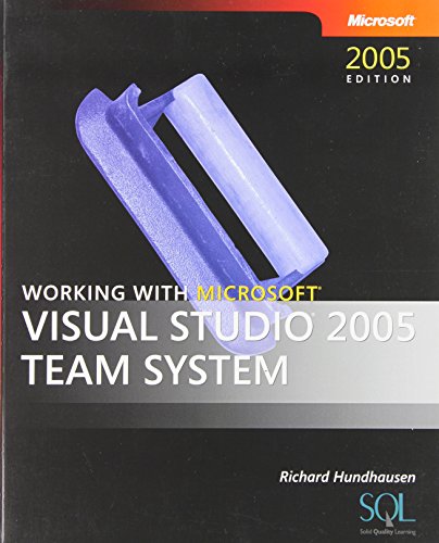 9780735621855: Working with Microsoft Visual Studio 2005 Team System