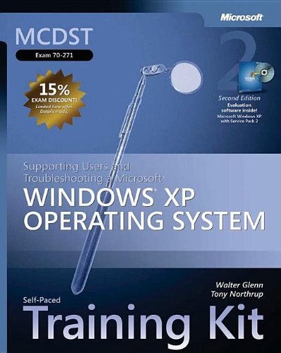 Imagen de archivo de Supporting Users and Troubleshooting a Microsoft Windows XP Operating System : MCDST Self-Paced Training Kit (Exam 70-271) a la venta por Better World Books