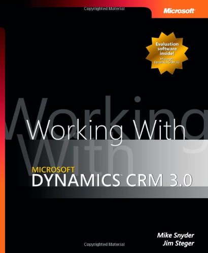 Beispielbild fr Working with Microsoft Dynamics  CRM 3.0 zum Verkauf von Books From California