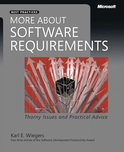 Beispielbild fr More About Software Requirements: Thorny Issues and Practical Advice (Developer Best Practices) zum Verkauf von Wonder Book