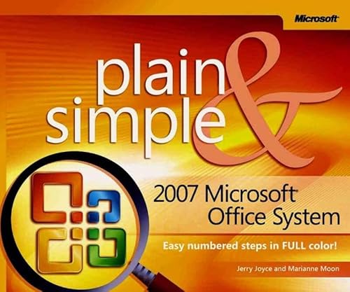 2007 MicrosoftÂ® Office System Plain & Simple (9780735622739) by Joyce, Jerry; Moon, Marianne