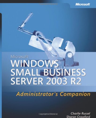 Beispielbild fr Microsoft® Windows® Small Business Server 2003 R2 Administrator's Companion zum Verkauf von ThriftBooks-Dallas