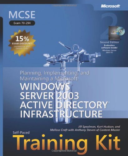 Stock image for Planning, Implementing, and Maintaining a Microsoft Windows Server 2003 Active Directory Infrastructure for sale by Better World Books
