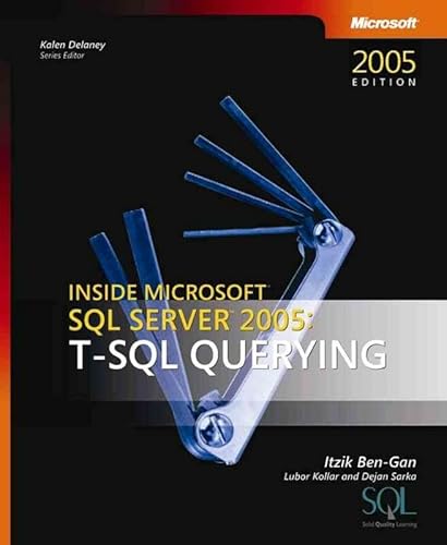 Beispielbild fr Inside Microsoft SQL Server 2005: T-SQL Querying (Solid Quality Learning) zum Verkauf von SecondSale