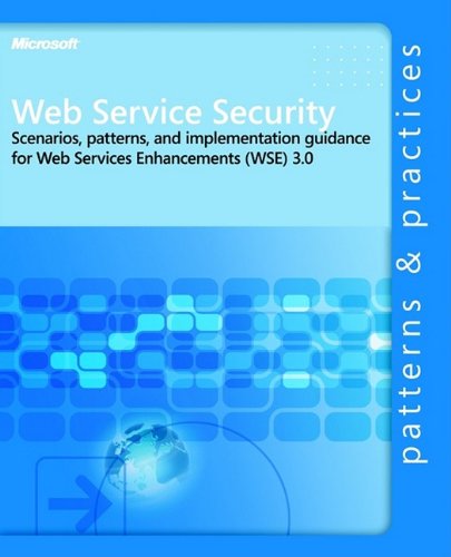 9780735623149: Web Service Security: Scenarios, Patterns, and Implementation Guidance for Web Services Enhancements Wse 3.0