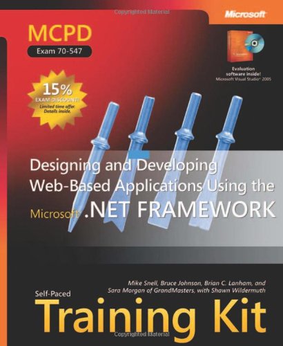 Imagen de archivo de MCPD Self-Paced Training Kit (Exam 70-547): Designing and Developing Web-Based Applications Using the Microsoft .NET Framework a la venta por HPB-Red