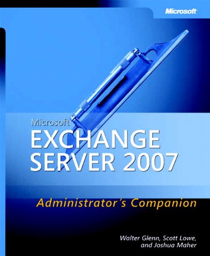 9780735623507: Microsoft Exchange Server 2007 Administrator's Companion (Pro - Administrator's Companion)