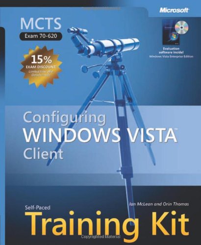 9780735623903: MCTS (EXAM 70-620) CONFIGURING WIN VISTA CLIENT: MCTS Self-Paced Training Kit (Exam 70-620)