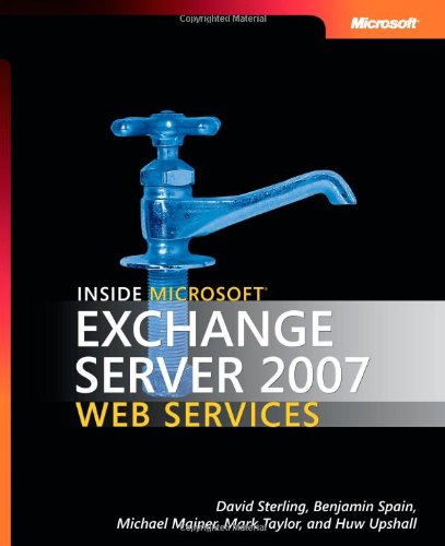 Stock image for Inside Microsoft Exchange Server 2007 Web Services for sale by Better World Books
