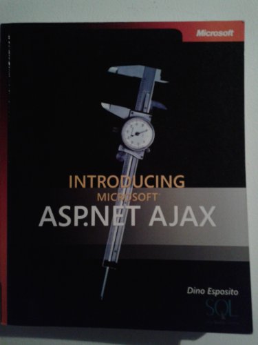 9780735624139: INTRODUCING MS ASP.NET AJAX (Pro - Developer)