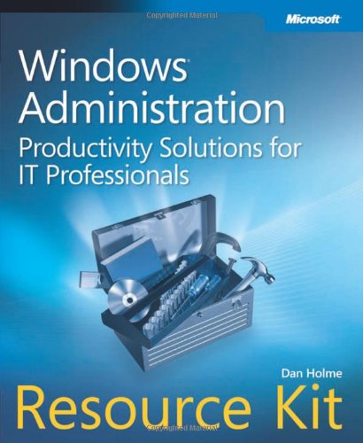 Beispielbild fr Windows Administration Resource Kit: Productivity Solutions for IT Professionals zum Verkauf von SecondSale