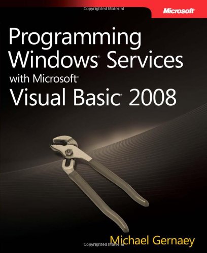 Programming Windows Services with Microsoft Visual Basic 2008