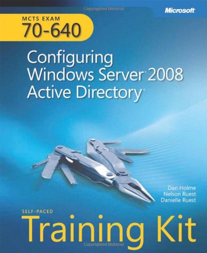 9780735625136: MCTS Self-Paced Training Kit (Exam 70-640): Configuring Windows Server 2008 Active Directory