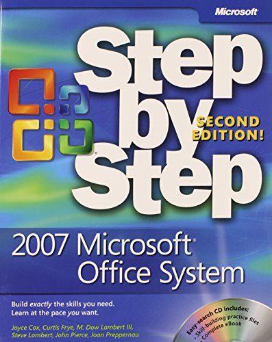 2007 MicrosoftÂ© Office System Step by Step, Second Edition (9780735625310) by Cox, Joyce; Frye, Curtis; Lambert, Steve; Pierce, John; Preppernau, Joan; Lambert, Dow M.