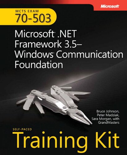 9780735625655: MCTS Self Paced Training Kit (Exam 70-503): Microsoft .NET Framework 3.5 Windows Communication Foundation Book/DVD/CD Package