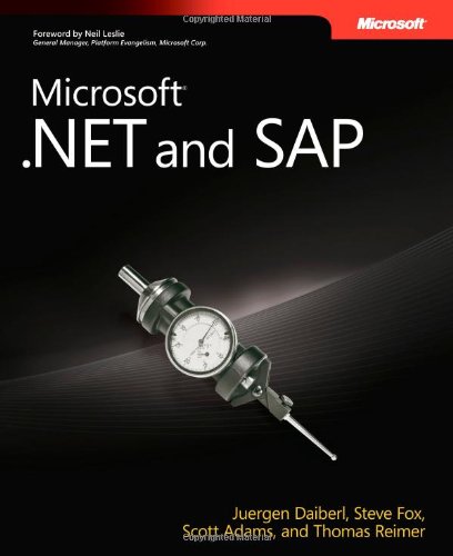 MicrosoftÂ® .NET and SAP (9780735625686) by Daiberl, Juergen; Fox, Steve; Adams, Scott; Reimer, Thomas