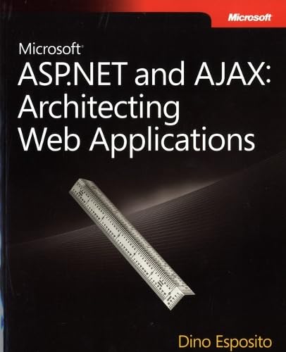 9780735626218: Microsoft ASP.NET and AJAX: Architecting Web Applications