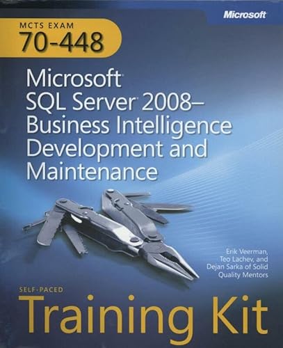 Stock image for Microsoft® SQL Server® 2008 - Business Intelligence Development and Maintenance Kit : MCTS Exam 70-448 for sale by Better World Books: West