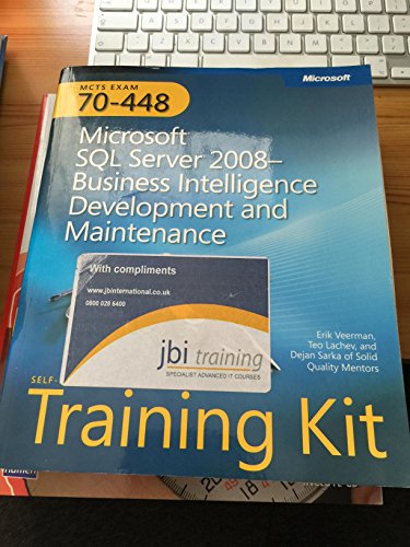 MCTS Self-Paced Training Kit (Exam 70-448): MicrosoftÂ® SQL ServerÂ® 2008 Business Intelligence Development and Maintenance (9780735626362) by Veerman, Erik; Lachev, Teo; Sarka, Dejan