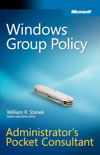 WindowsÂ® Group Policy Administrator's Pocket Consultant (9780735626768) by Stanek, William R.