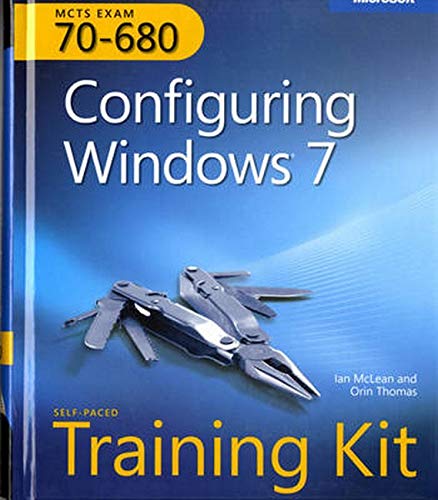 Stock image for MCTS Self-Paced Training Kit (Exam 70-680): Configuring Windows? 7 (Microsoft Press Training Kit) for sale by SecondSale