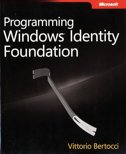 Programming Windows Identity Foundation (Dev - Pro)