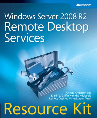Windows ServerÂ® 2008 R2 Remote Desktop Services Resource Kit (9780735627376) by Christa Anderson; Kristin Griffin