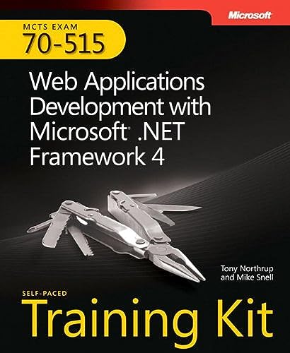 Stock image for MCTS Self-Paced Training Kit (Exam 70-515): Web Applications Development with Microsoft® .NET Framework 4 (Microsoft Press Training Kit) for sale by HPB-Emerald