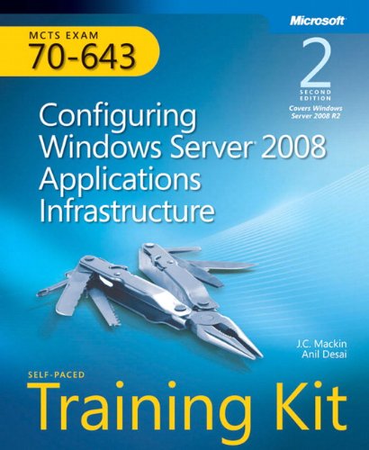 Beispielbild fr Configuring Windows Server 2008 Applications Infrastructure : MCTS Exam 70-643 zum Verkauf von Better World Books