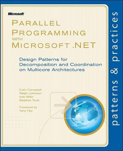 Beispielbild fr Parallel Programming with Microsoft® . Net : Design Patterns for Decomposition and Coordination on Multicore Architectures zum Verkauf von Better World Books: West