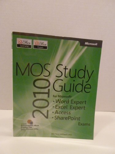 Stock image for Mos 2010 Study Guide for Microsoft Word Expert, Excel Expert, Access, and Sharepoint for sale by ThriftBooks-Atlanta