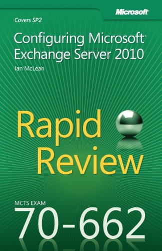 Stock image for MCTS 70-662 Rapid Review: Configuring Microsoft Exchange Server 2010 for sale by Wonder Book