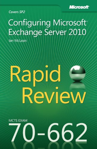 Stock image for McTs 70-662 Rapid Review: Configuring Microsoft Exchange Server 2010 for sale by ThriftBooks-Dallas