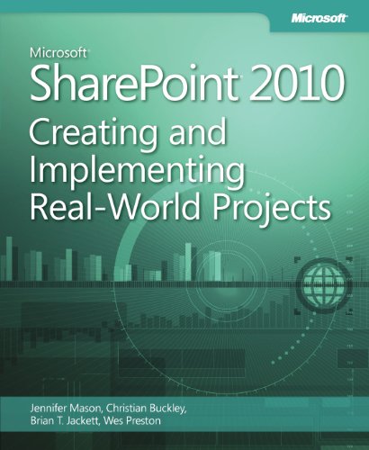 Imagen de archivo de Microsoft SharePoint 2010 Creating and Implementing Real World Projects a la venta por SecondSale