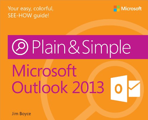 Microsoft Outlook 2013 Plain & Simple (9780735669352) by Boyce, Jim