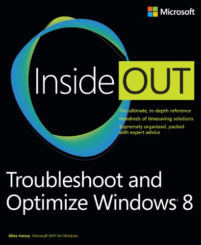 9780735670808: Troubleshoot and Optimize Windows 8 Inside Out: The ultimate, in-depth troubleshooting and optimizing reference