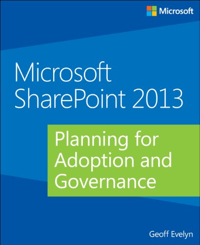 Stock image for Microsoft SharePoint 2013 : Planning for Adoption and Governance for sale by Better World Books