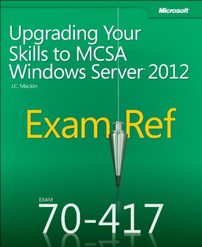 9780735673045: Upgrading Your Skills to MCSA Windows Server 2012: Exam Ref 70-417