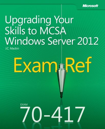 Stock image for Upgrading Your Skills to MCSA Windows Server 2012 : Exam 70-417 for sale by Better World Books