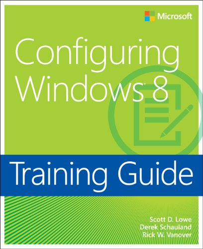 9780735673229: Configuring Windows 8: Training Guide