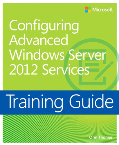 Stock image for Configuring Advanced Windows Server 2012 Services Training Guide for sale by ThriftBooks-Dallas