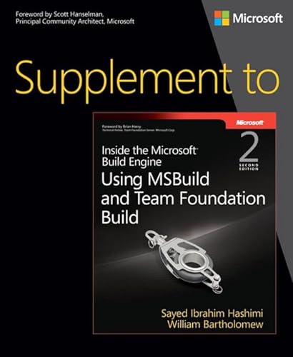 Stock image for Supplement to Inside the Microsoft Build Engine   Using MSBuild and Team Foundation Build 2ed for sale by Revaluation Books