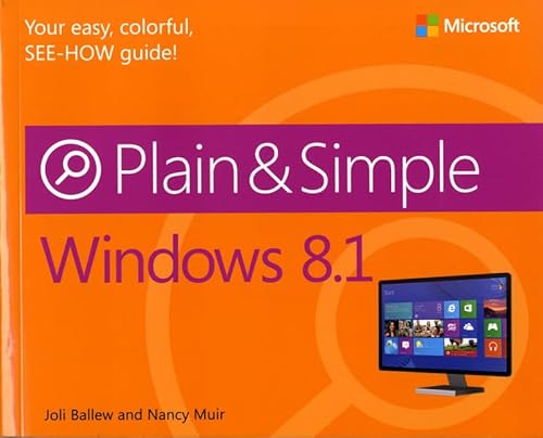 Windows 8.1 Plain & Simple (9780735681279) by Ballew, Joli; Muir, Nancy