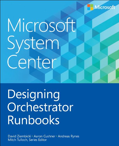 9780735682986: Microsoft System Center: Designing Orchestrator Runbooks