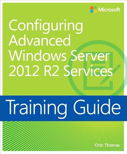 Beispielbild fr Training Guide Configuring Advanced Windows Server 2012 R2 Services (MCSA) zum Verkauf von Better World Books