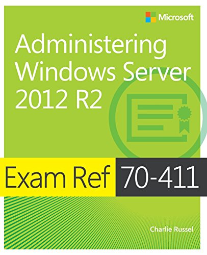 Stock image for Exam Ref 70-411: Administering Windows Server 2012 R2 for sale by WorldofBooks
