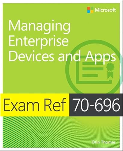 9780735695597: Exam Ref 70-696 Managing Enterprise Devices and Apps (MCSE)