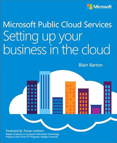 Imagen de archivo de Microsoft Public Cloud Services: Setting up your business in the cloud (IT Best Practices - Microsoft Press) a la venta por SecondSale