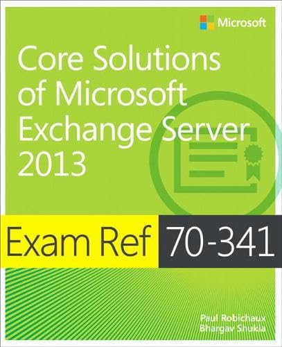 Beispielbild fr Core Solutions of Microsoft Exchange Server 2013 zum Verkauf von Better World Books