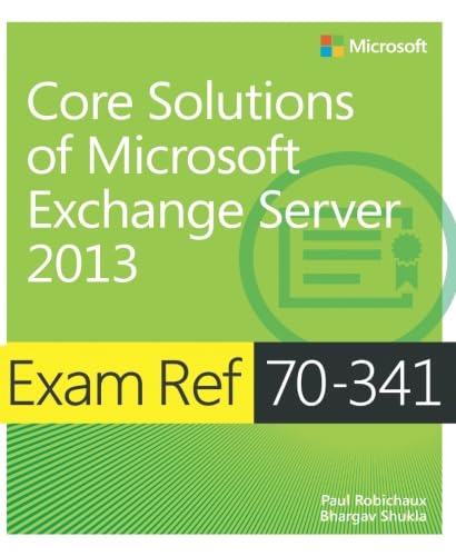 Imagen de archivo de Exam Ref 70-341 Core Solutions of Microsoft Exchange Server 2013 (MCSE) a la venta por WorldofBooks